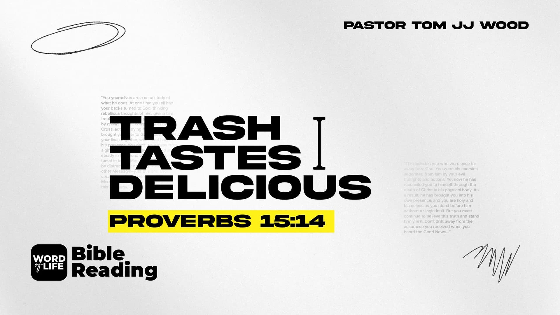 Trash Tastes Delicious (Proverbs 15:14)